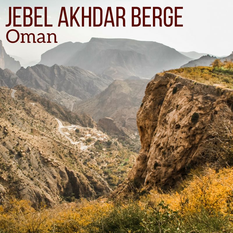 Jebel Akhdar Oman Berge ReiseTipps