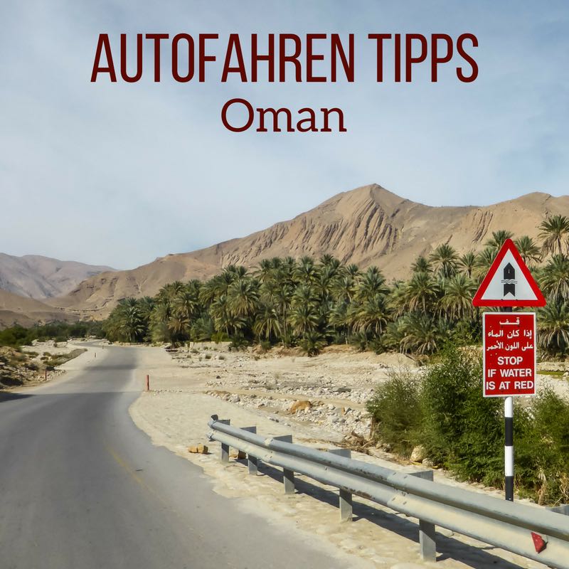 Mietwagen Oman Autofahren tipps