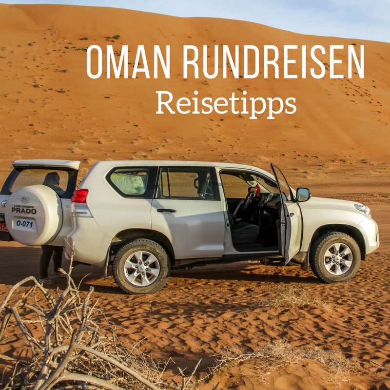 Reisetipps Oman Rundreisen