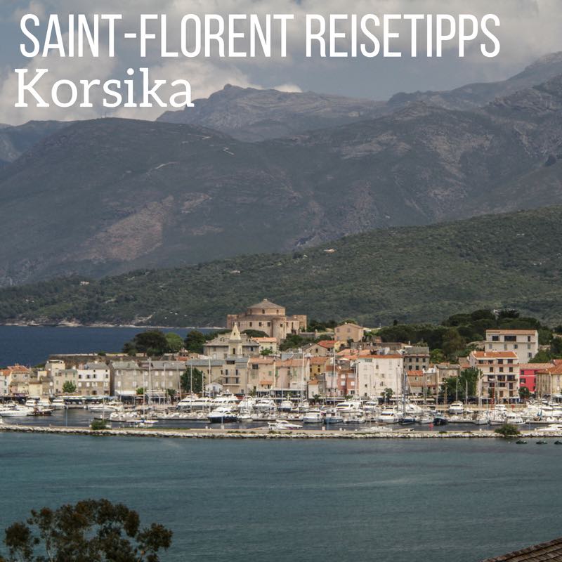 Saint Florent Korsika Sehenswürdigkeiten Reisentipps