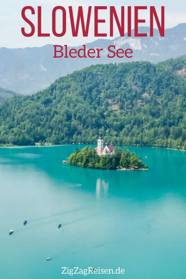 Bleder See Slowenien Reisen Pin2 Bleder See Slowenien Reisen Pin2