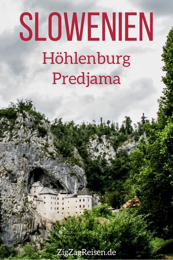 Hohlenburg Predjama Slowenien Reisen