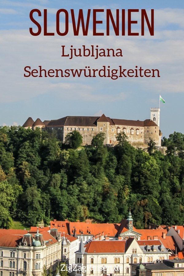 Ljubljana Sehenswurdigkeiten Slowenien reisen urlaub Pin2