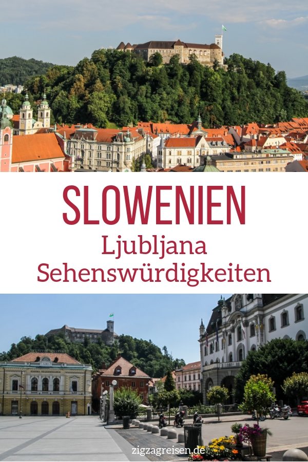 Ljubljana Sehenswurdigkeiten Slowenien reisen urlaub