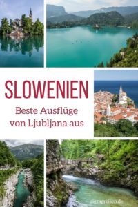 Slowenien ausfluge Ljubljana reisen Pin2