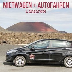 Autofahren Mietwagen Lanzarote Reisefuhrer
