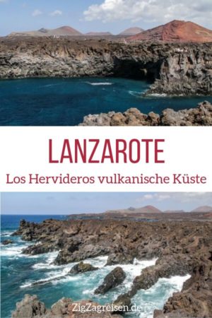 vulkanische kuste Los Hervideros Lanzarote Reisen Pin2