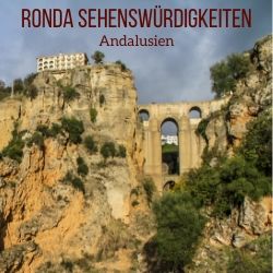 Sehenswurdigkeiten Ronda Andalusien reisefuhrer
