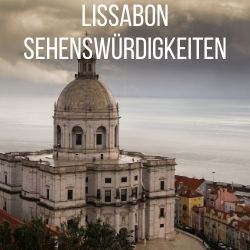 Lissabon Sehenswurdigkeiten Portugal reisen