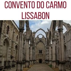 Convento do Carmo Lissabon Kloster Portugal Reisefuhrer