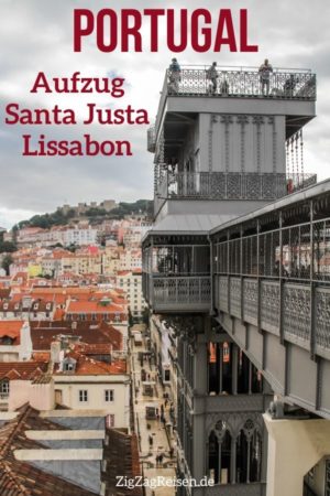 Santa Justa Aufzug Lissabon reisen Pin2
