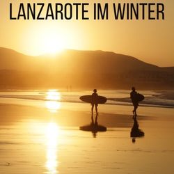 Lanzarote Winter