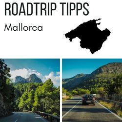 Reisetipps Mallorca Roadtrip Tipps