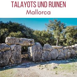 Talayots Mallorca Ruinen Statten