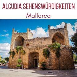 Alcudia Sehenswurdigkeiten Mallorca