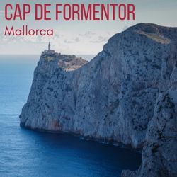 Cap de Formentor Mallorca strasse Strand Leuchtturm