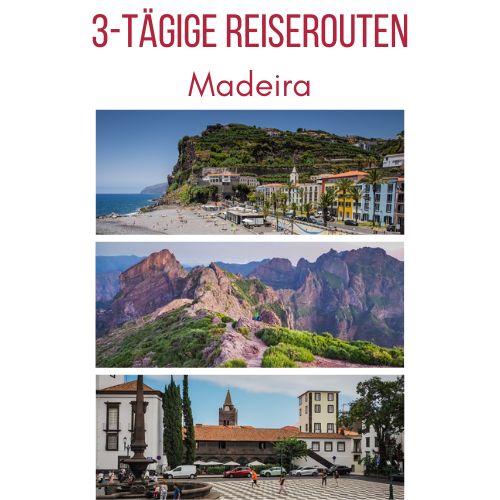 weekend Madeira 3 Tagen reiserouten plan